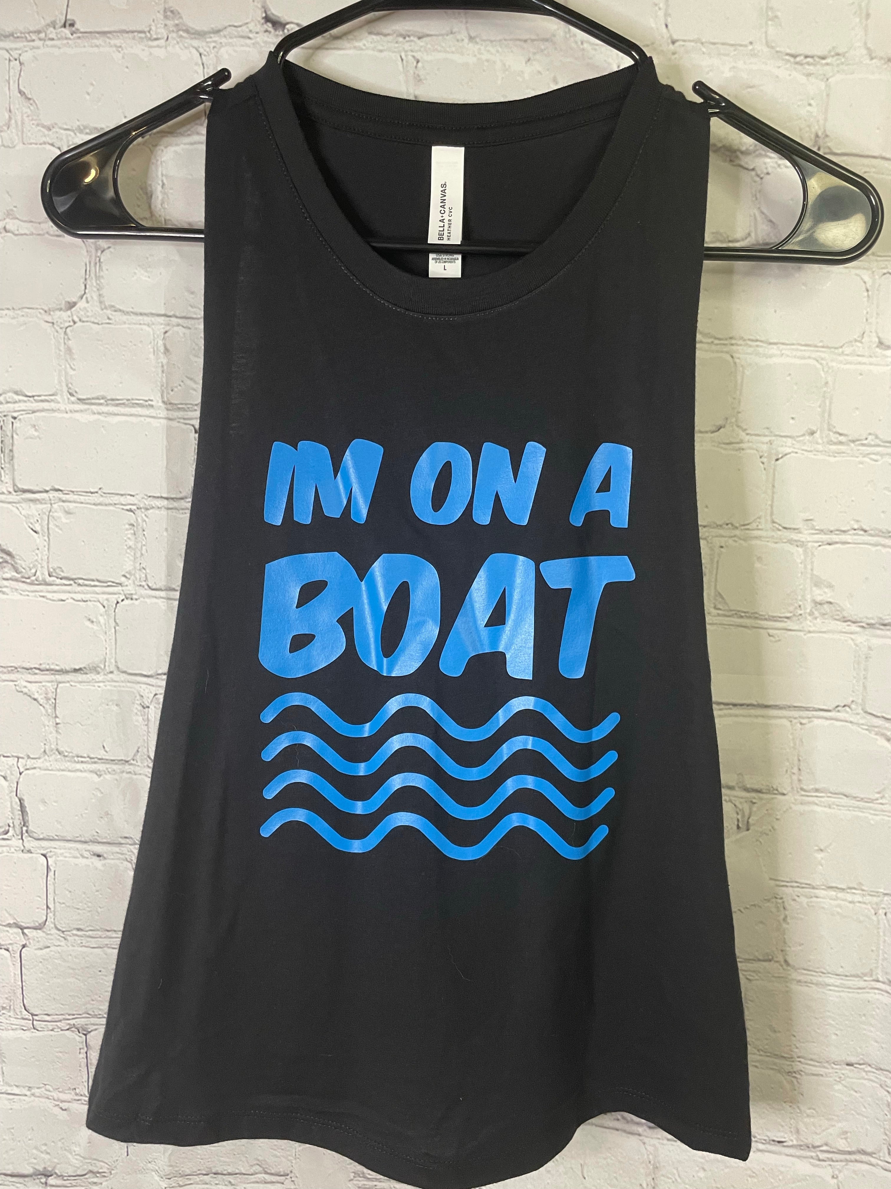 I'm on a Boat // Tank Top